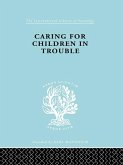 Caring for Children in Trouble (eBook, PDF)