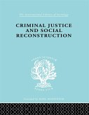 Criminal Justice and Social Reconstruction (eBook, ePUB)