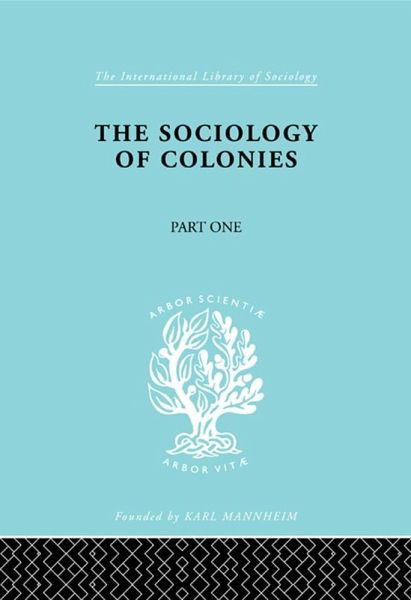 The Sociology of the Colonies [Part 1] (eBook, ePUB)