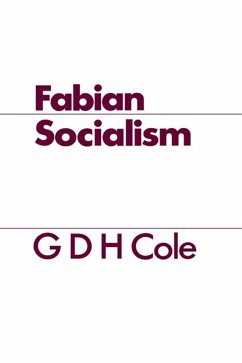 Fabian Socialism (eBook, ePUB) - Cole, G. D. H.