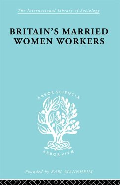 Britain's Married Women Workers (eBook, ePUB) - Klein, Viola