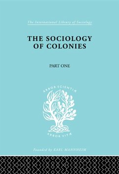 The Sociology of the Colonies [Part 1] (eBook, PDF) - Maunier, Rene