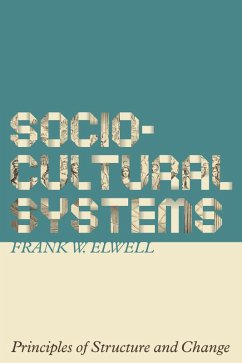 Sociocultural Systems (eBook, ePUB) - Elwell, Frank W.