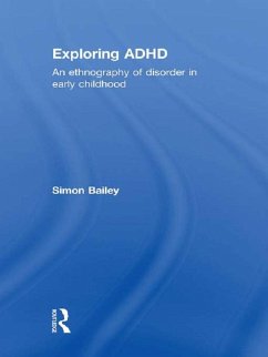 Exploring ADHD (eBook, ePUB) - Bailey, Simon