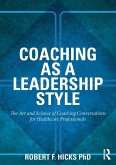 Coaching as a Leadership Style (eBook, ePUB)
