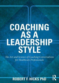 Coaching as a Leadership Style (eBook, ePUB) - Hicks, Robert F.