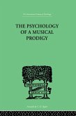The Psychology of a Musical Prodigy (eBook, PDF)