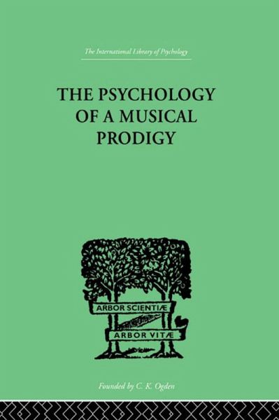 The Psychology of a Musical Prodigy (eBook, ePUB) The Psychology of a Musical Prodigy (eBook, ePUB)