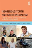 Indigenous Youth and Multilingualism (eBook, ePUB)