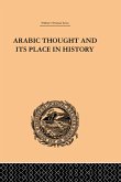 Arabic Thought and its Place in History (eBook, ePUB)