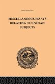 Miscellaneous Essays Relating to Indian Subjects (eBook, ePUB)