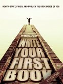 Write Your First Book - 2nd Edition (eBook, ePUB) Write Your First Book - 2nd Edition (eBook, ePUB)
