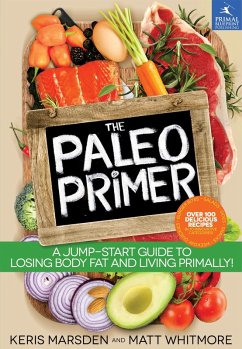 Paleo Primer (eBook, ePUB) - Marsden, Keris; Whitmore, Matt