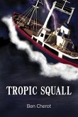 Tropic Squall (eBook, ePUB) Tropic Squall (eBook, ePUB)