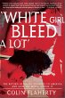 'White Girl Bleed A Lot' (eBook, ePUB) - Bild 1