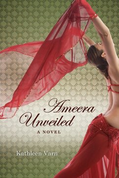 Ameera, Unveiled (eBook, ePUB) - Varn, Kathleen