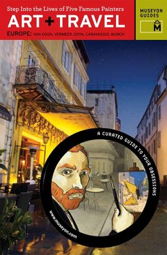 Art + Travel Europe : Step into the Lives of Five Famous Painters (eBook, PDF) - Museyon Guides