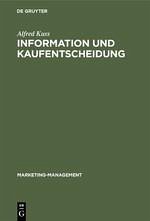 Information und Kaufentscheidung - Kuß, Alfred