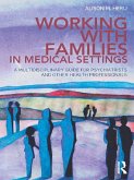 Working With Families in Medical Settings (eBook, PDF)