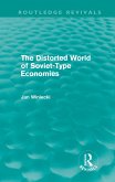The Distorted World of Soviet-Type Economies (Routledge Revivals) (eBook, ePUB)