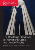 The Routledge Handbook of International Crime and Justice Studies (eBook, PDF) The Routledge Handbook of International Crime and Justice Studies (eBook, PDF)