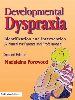 Developmental Dyspraxia (eBook, PDF) - Portwood, Madeleine