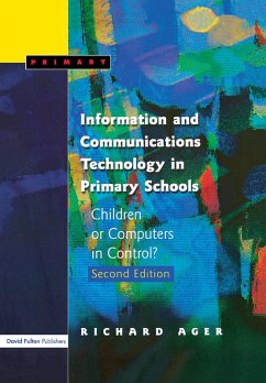 Information and Communications Technology in Primary Schools (eBook, ePUB) - Ager, Richard