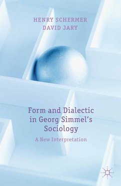 Form and Dialectic in Georg Simmel's Sociology (eBook, PDF) - Schermer, H.; Jary, D.