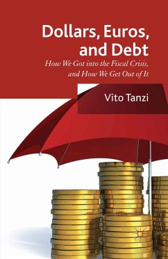 Dollar, Euros and Debt (eBook, PDF) - Tanzi, V.