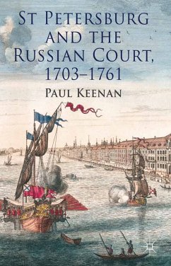 St Petersburg and the Russian Court, 1703-1761 (eBook, PDF)