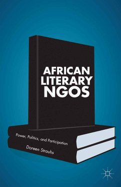 African Literary NGOs (eBook, PDF) - Strauhs, Doreen