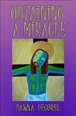 Obtaining a Miracle (eBook, ePUB)