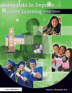 Using Data to Improve Student Learning in High Schools (eBook, ePUB) - Bernhardt, Victoria
