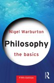 Philosophy: The Basics (eBook, ePUB) Philosophy: The Basics (eBook, ePUB)