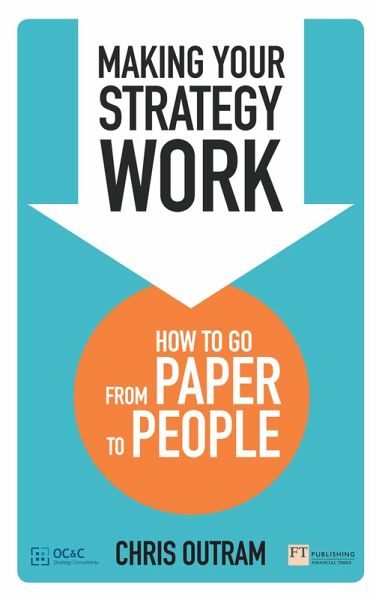 Making Your Strategy Work (eBook, ePUB) Making Your Strategy Work (eBook, ePUB)