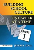 Building School Culture One Week at a Time (eBook, PDF)