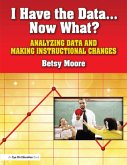 I Have the Data... Now What? (eBook, PDF)