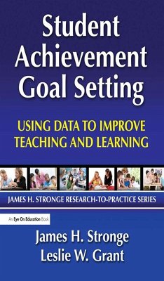 Student Achievement Goal Setting (eBook, PDF) - Grant, Leslie; Stronge, James