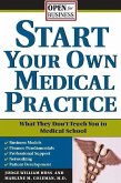Start Your Own Medical Practice (eBook, ePUB)