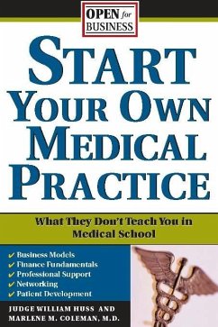 Start Your Own Medical Practice (eBook, ePUB) - Coleman, Marlene M.
