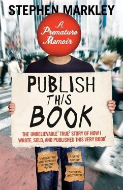 Publish This Book (eBook, ePUB) - Markley, Stephen