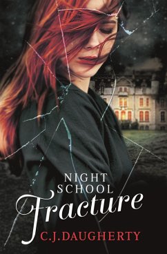 Night School: Fracture (eBook, ePUB) - Daugherty, C. J.