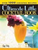 Ultimate Little Cocktail Book (eBook, ePUB)