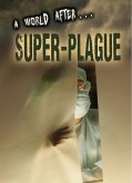 Super-Plague (eBook, PDF)