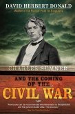 Charles Sumner and the Coming of the Civil War (eBook, ePUB)