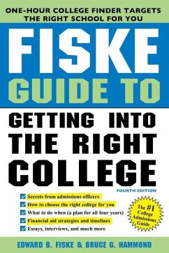 Fiske Guide to Getting into the Right College (eBook, ePUB) - Fiske, Edward B