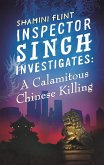 Inspector Singh Investigates: A Calamitous Chinese Killing (eBook, ePUB)