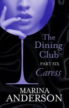 The Dining Club: Part 6 (eBook, ePUB) - Anderson, Marina