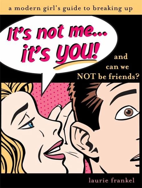 It's Not Me, It's You (eBook, ePUB) It's Not Me, It's You (eBook, ePUB)