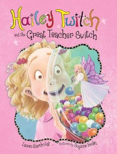 Hailey Twitch and the Great Teacher Switch (eBook, ePUB) - Barnholdt, Lauren